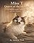 Miss T Queen Of The House: A Heartfelt Story of Love, Strength, and the Unbreakable Bond Between a Cat and Her Human