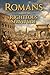 Romans - Chapter 06: Righteous Servitude (Unlocking the Romans Legacy Book 5)