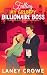 Falling for My Grumpy Billionaire Boss by Laney Crowe