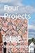 Four Projects