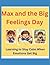 Max and the Big Feelings Day: Learning to Stay Calm When Emotions Get BIG (Big Feelings Series)