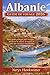 Albanie Guide de Voyage 2026: Votre guide pratique pour voyager, découvrir la culture, la nature et vivre des aventures inoubliables (French Edition)