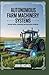 AUTONOMOUS FARM MACHINERY SYSTEMS: precision control technologies and agricultural automation