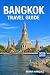 Bangkok Travel Guide 2026 by Sarah Marquez