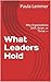What Leaders Hold: Why Organizations Drift, Strain, or Thrive —