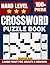 Hard Level Crossword Puzzle Book for Adults & Seniors: Large Print 100+ Puzzles: The Ultimate Brain Boost Challenge with Full Solutions | Daily Word ... and Mental Fitness | Large Format 8.5 x 11