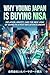 Why Young Japan Is Buying NISA Inflation, Anxiety, and the New Logic of Saving in a Post-Deflation Economy