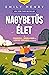 Nagybetűs élet
