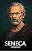 SENECA AUF DEN PUNKT: Das W...