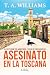 Asesinato en la Toscana by T. A. Williams
