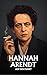 HANNAH ARENDT AUF DEN PUNKT...