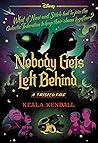 Nobody Gets Left ...