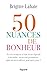 50 nuances de bonheur (French Edition)