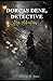 Dorcas Dene, Detective : Her Adventures: The 1897 Classic Victorian Mystery Edition (with Original Illustrations)