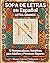 72 Sopa de Letras en Español Letra Grande: : Rompecabezas Temáticos para Adultos y Personas Mayores con Vocabulario Cotidiano (Spanish Edition)