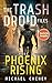 Phoenix Rising (deutsche Ausgabe) : Band 1 (The Trash Droid Files – A Darkly Funny Sci-Fi Comedy About a Rogue Robot) (deutsche Ausgabe) (The Trash Droid Files (deutsche Ausgabe)) (German Edition)
