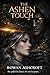 The Ashen Touch: A Dark Slo...