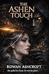 The Ashen Touch: A Dark Slow-Burn Romantasy (The Septenary Dunes of Aethelgard Book 1)