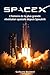 SpaceX: L'histoire de la plus grande révolution spatiale depuis Spoutnik (French Edition)