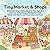 Tiny Market & Shops: A Bold and Easy Coloring Book for Kids Ages 3–5 with Cute Animal Shops, Mini Market Stalls, Sweet Treat Stores, and Cozy Little Adventures