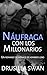 Náufraga con los Millonarios: Un romance de ménage de hombres lobo (Temporada de Celo) (Spanish Edition)
