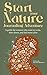 Start your nature journaling adventure: A guide for women who want to write, slow down, and feel more alive