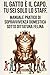 Il Gatto È Il Capo. Tu Sei Solo Lo Staff.: Manuale pratico di sopravvivenza domestica sotto dittatura felina (Italian Edition)