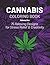 Cannabis Coloring Book Volume One: 75 Relaxing Designs for Stress Relief & Creativity