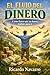 El Flujo del Dinero: Cómo hacer que tu dinero trabaje para ti (Spanish Edition)