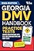Georgia DMV Handbook: Practice Drivers Test Guide and Drivers Education Book with Real DMV Exam Questions and Mock Tests