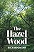 The Hazel Wood