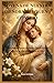 NOVENA DE NUESTRA SEÑORA DEL BUEN CONSEJO: 9 días de poderosas oraciones para obtener sabiduría, claridad y guía divina. (Spanish Edition)