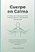 Cuerpo en Calma: El Código ...