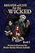 Breath of Life for the Wicked: Book 1 (The Obsidian Dahlia Chronicles)