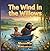 The Wind in the Willows: A Cinematic Illustrated Classic for Ages 3-6 | Bedtime Read-Aloud Story of Friendship, Adventure, and the Magic of Home