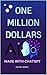 ΟΝΕ MILLION DOLLARS: Made W...