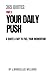 YOUR DAILY PUSH PART 5 (Your Daily Push - All in One)