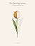 The Quieting Garden: A Botanical Colouring Book