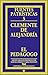 El pedagogo (Fuentes Patrísticas, sección textos nº 5) (Spanish Edition)