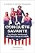 La conquête savante. Une histoire intellectuelle des États-Unis au XIXe siècle (French Edition)