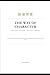 The Way of Character: A complete guide to building strong character through the integrated practice of Eastern and Western wisdom
