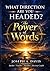 What Direction Are You Headed: the Power of Words