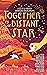 Together is a Distant Star by A.J. Calvin