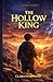 The Lantern Bearer: The Hallow King: Book 2 in a Christian Fantasy Adventure Series of Light, Faith, and Darkness