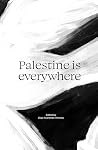 Palestine is ever...