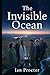 The Invisible Ocean: Unleashing The Fifth Element