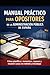 Manual práctico para opositores de la Administración Pública de España: Método de estudio, esquemas, casos, simulacros y sistema de preparación sostenible (Spanish Edition)