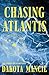 Chasing Atlantis: The Legacy of a Lost City