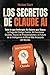 Los Secretos de Claude AI: Todo lo que Anthropic no quiere que sepas (Spanish Edition)