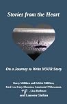 Stories from the Heart On a Journey to Write YOUR Story by Laureen Giulian